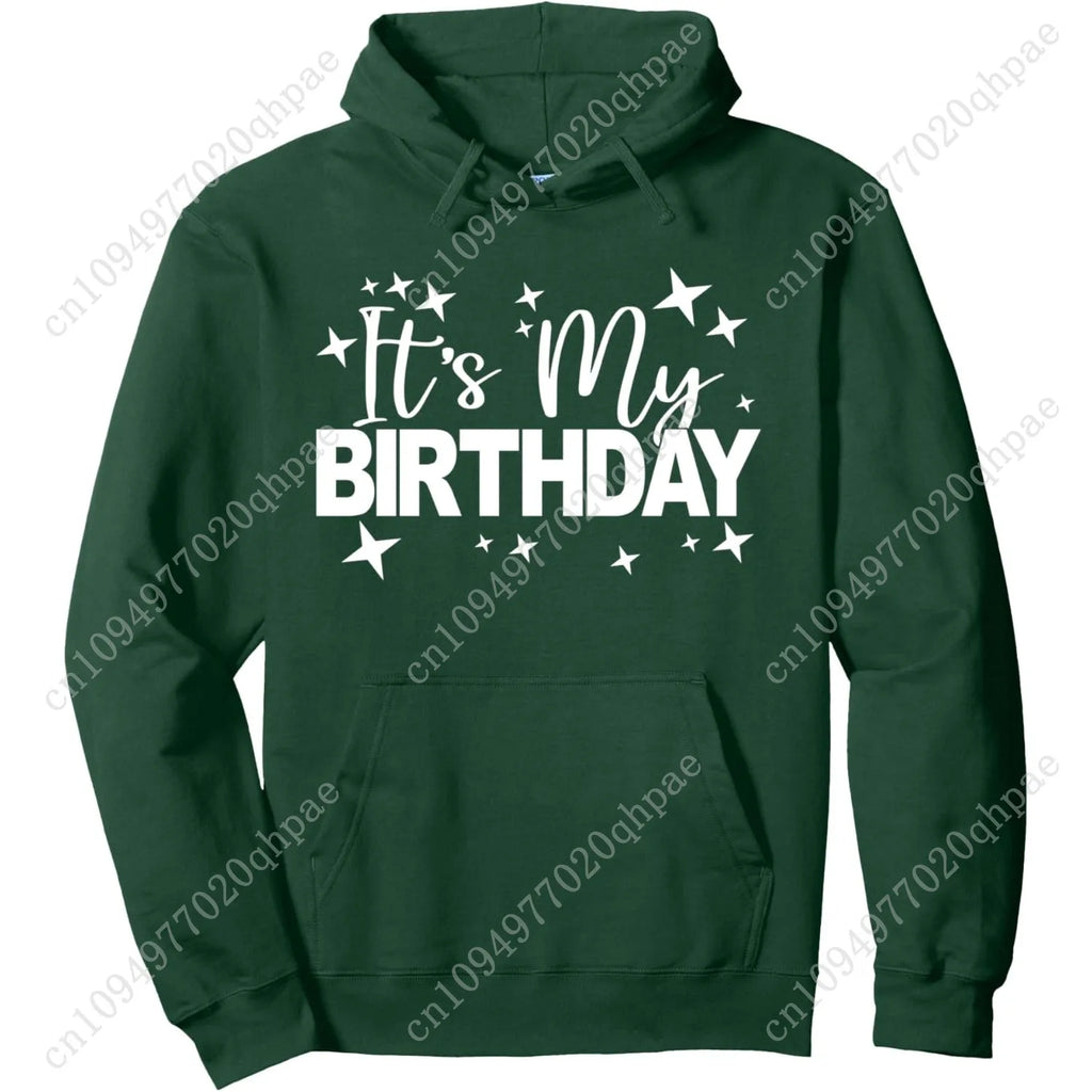 It's My Birthday Men Women Teens Kids Birthday Party Pullover Hoodie